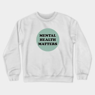 Pastel Mental Health Matters Crewneck Sweatshirt